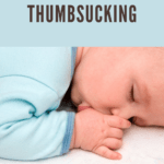 Thumb Sucking Mistakes Parents Commonly Make