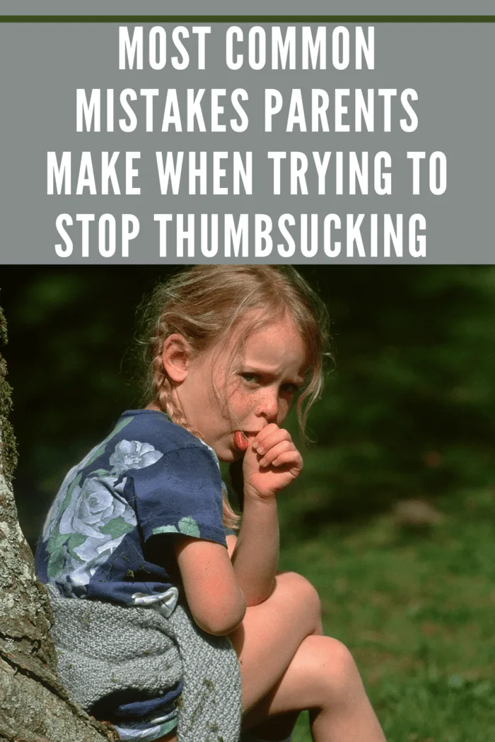 Another big mistake you don’t want to make is punishing your child for sucking their thumb.