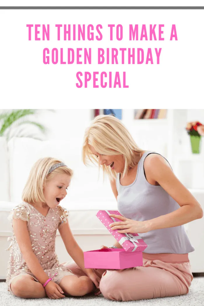For kids, a golden birthday is an opportunity to make what's already considered a magical day even more special!