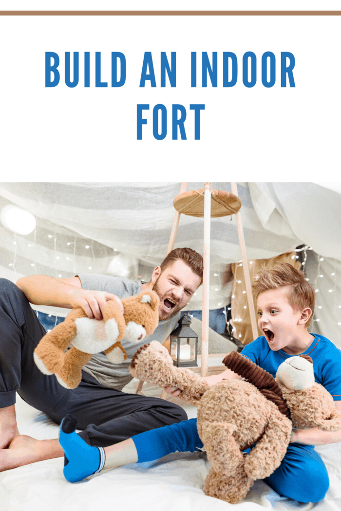 there's nothing better than building a huge indoor fort inside.