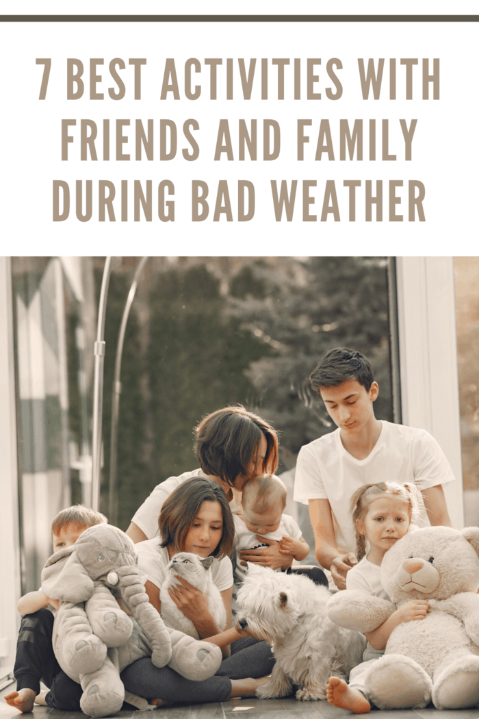 family activity for bad weather