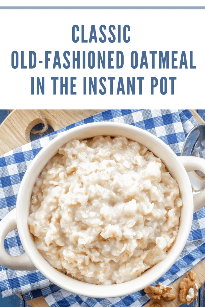 bowl of classic oatmeal made in the instant pot