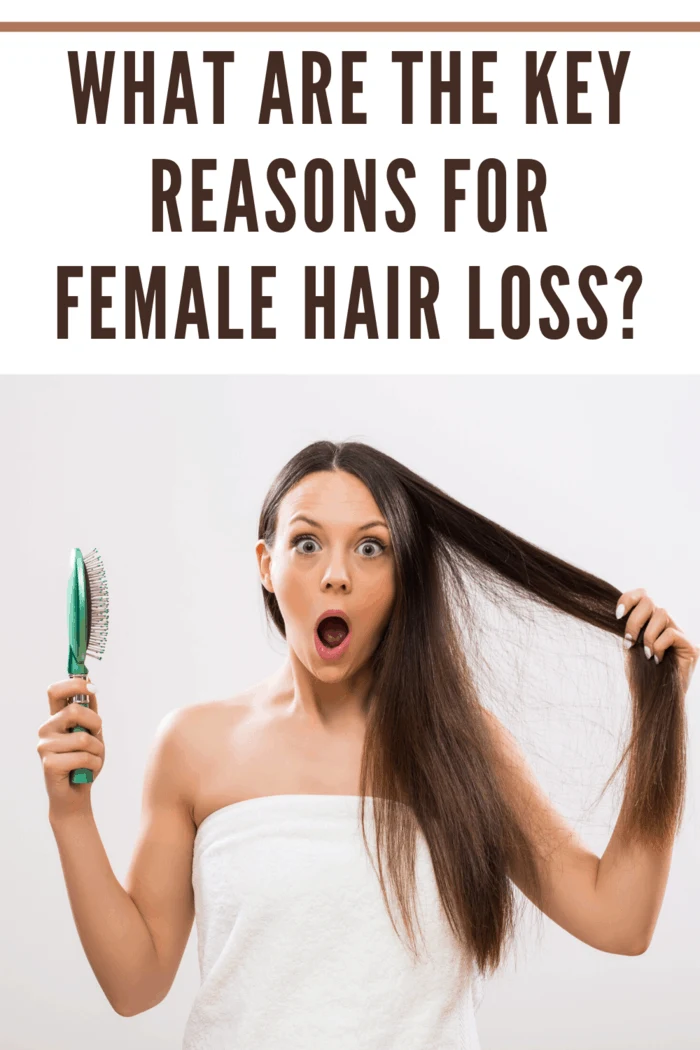 According to the American Academy of Dermatology, most people lose 50 to 100 hair strands each day. Here's the key reasons for female hair loss.