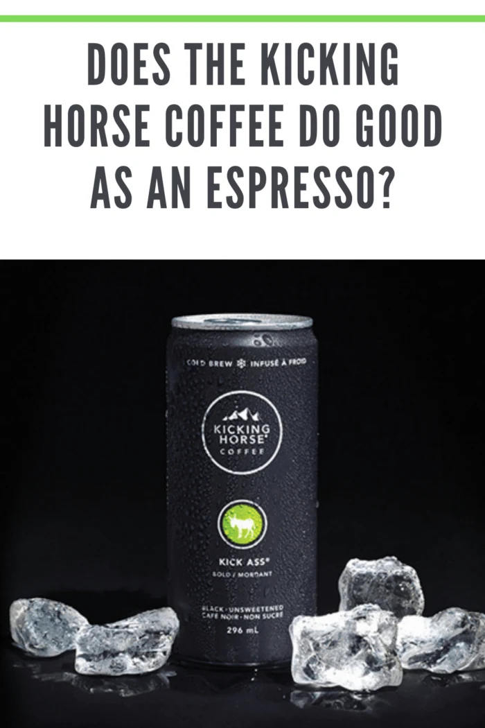 kicking horse coffee as espresso