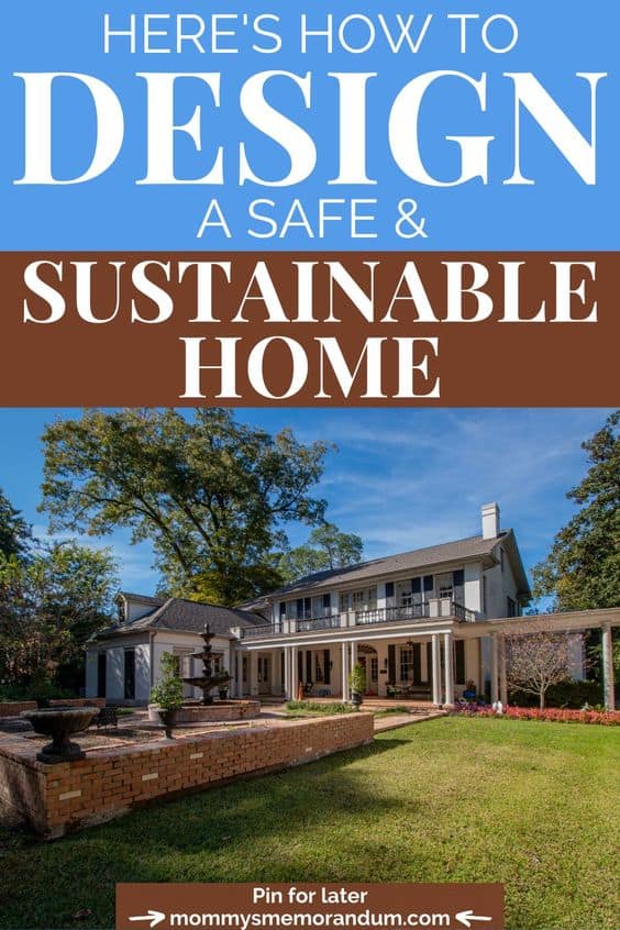 home depicting designing a safe and sustainable home