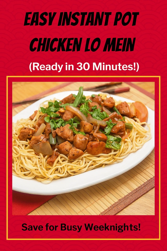Instant Pot Chicken Lo Mein recipe with noodles, chicken, and vegetables in a savory sauce
