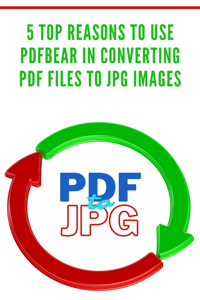 5 Top Reasons To Use PDFBear in Converting PDF Files to JPG Images
