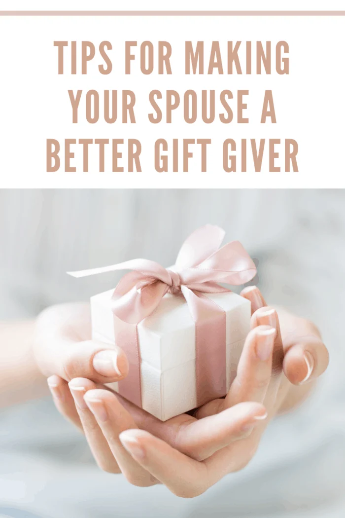 How to Make Your Spouse a Better Gift Giver - PICK ANY TWO