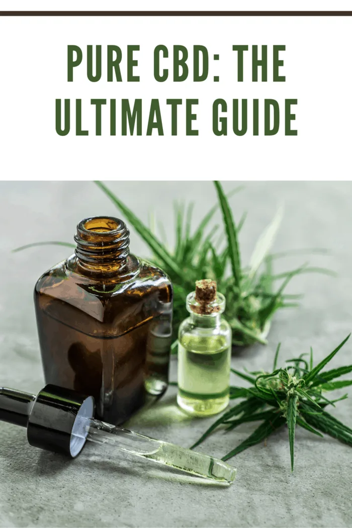 Pure CBD: The Ultimate Guide • Mommy's Memorandum