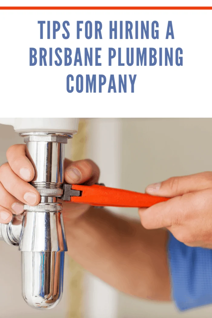 Tips For Hiring A Brisbane Plumbing Company • Mommys Memorandum