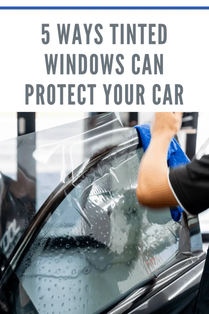 5 Ways Tinted Windows Can Protect Your Car • Mommy's Memorandum