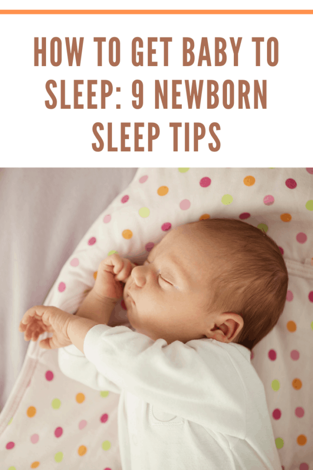 How to Get Baby to Sleep: 9 Newborn Sleep Tips • Mom's Memo