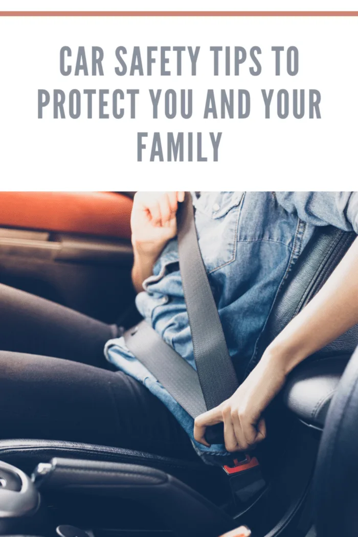 Car Safety Tips To Protect You and Your Family