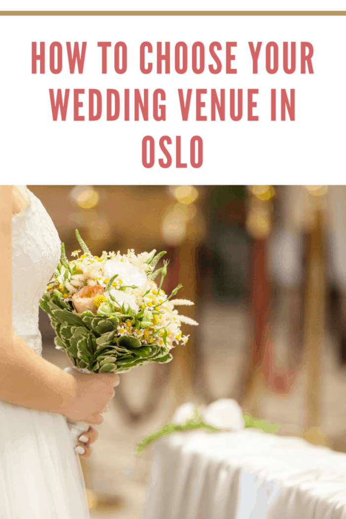 How to Choose Your Wedding Venue in Oslo