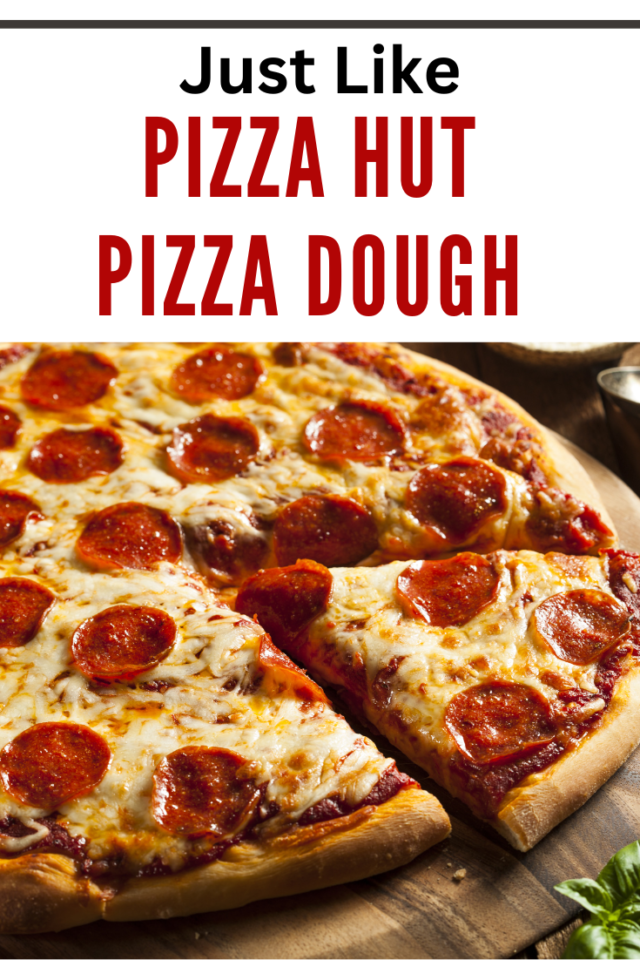 Just Like Pizza Hut Dough And Sauce 640x960 