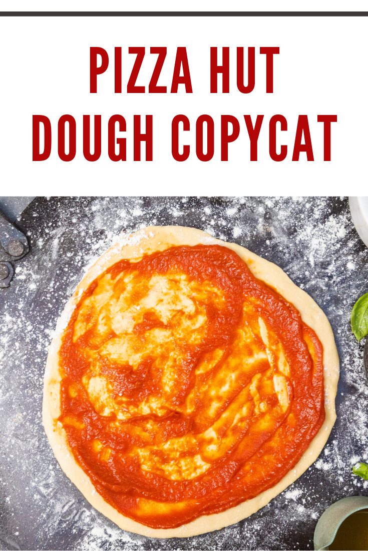 pizza hut copycat dough and sauce