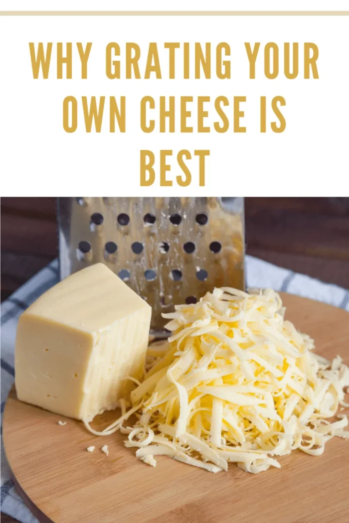 why grating your own cheese is best