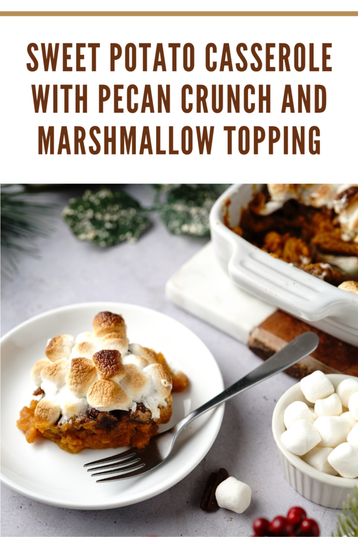 Sweet Potato Casserole with Pecan Crunch and Marshmallow Topping