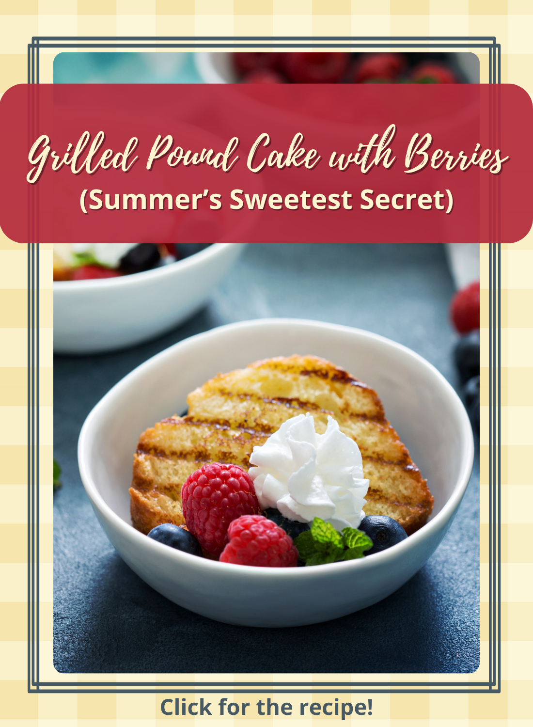 Grilled pound cake with whipped cream and berries—perfect for summer BBQs and campfire desserts