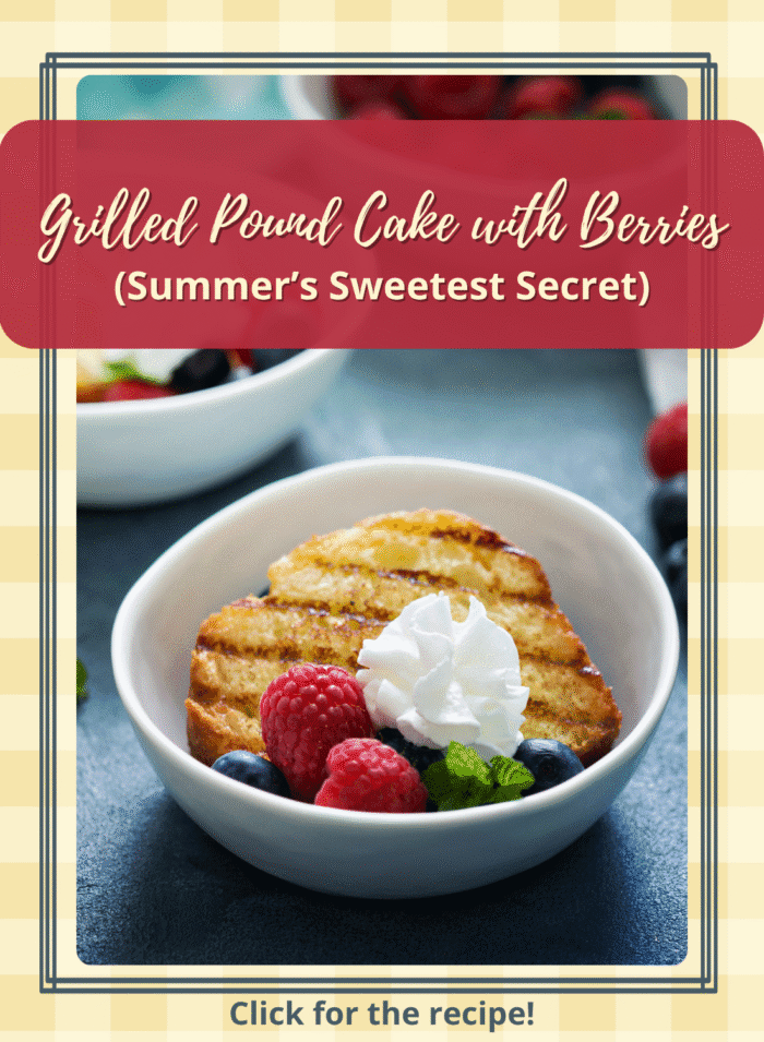 Grilled Cake with Fruit Pinterest Graphic for Summer Dessert Recipe Grilled cake with fruit Pinterest image featuring grilled pound cake with berry sauce for an easy summer dessert recipe