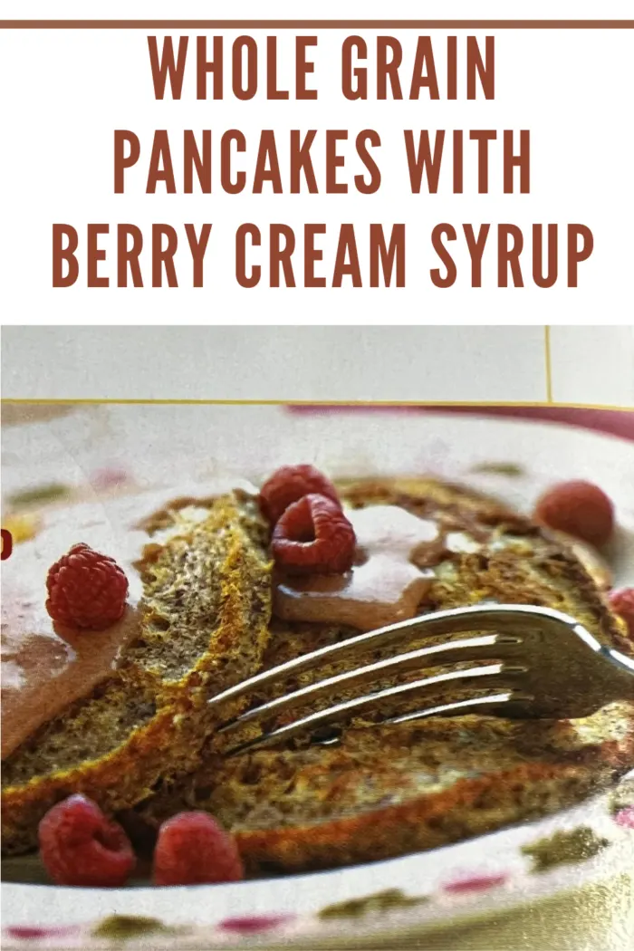 Whole Grain Pancakes with Berry Cream Syrup