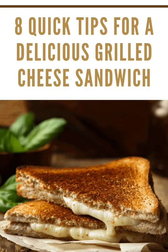 grilled cheese tips
