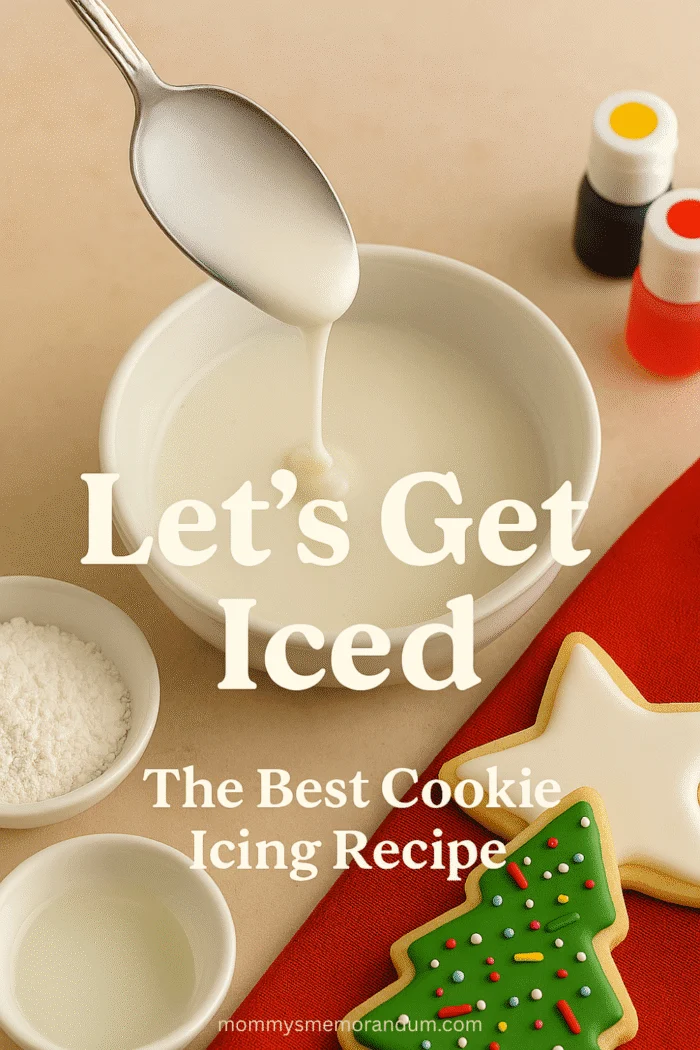 bowl of best cookie icing recipe with a couple decorated holiday cookies with overlay "let's get iced"
