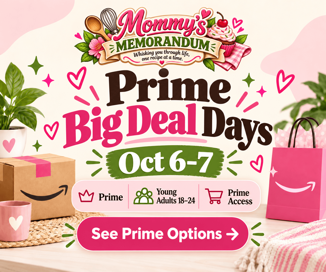 Amazon Prime Big Deal Days October 6&ndash;7 promotion featuring Prime, Prime for Young Adults, and Prime Access options from Mommy&rsquo;s Memorandum