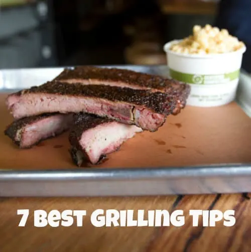 7 best grilling tips