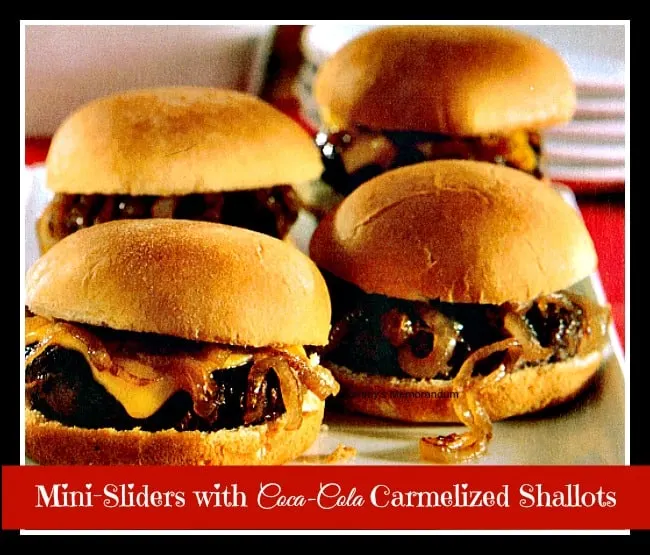 Mini sliders with Coca-Cola Caramelized Shallots #Recipe