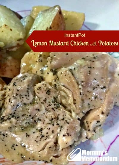 Instant Pot Chicken Recipe: Lemon Mustard with Potatoes