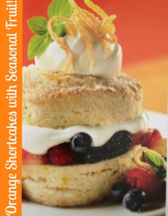 orange shortcakes with seasonal fruit recipe